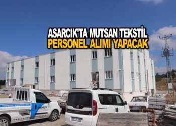 ASARCIK’TA MUTSAN TEKSTİL FABRİKASI PERSONEL ALIMI YAPACAK