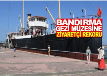 BANDIRMA GEZİ MÜZESİ’NE ZİAYRETÇİ REKORU