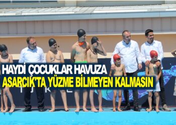 HAYDİ ÇOCUKLAR HAVUZA…ASARCIK’TA YÜZME BİLMEYEN KALMASIN
