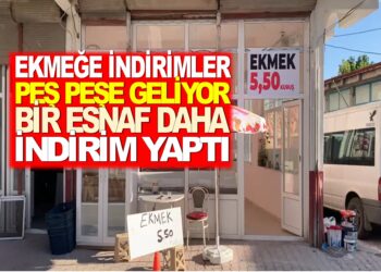 EKMEĞE İNDİRİMLER PEŞ PEŞE GELİYOR…BİR ESNAF DAHA İNDİRİM YAPTI