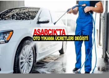 ASARCIK’TA OTO YIKAMA ÜCRETLERİ DEĞİŞTİ