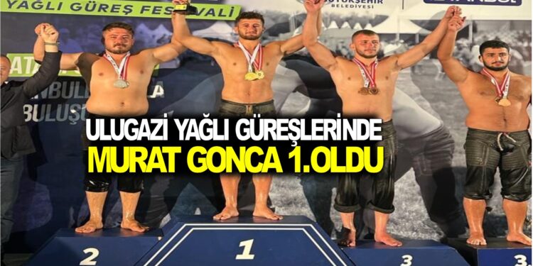 MURAT GONCA: ULUGAZİ YAĞLI GÜREŞLERİNDE 1. OLDU