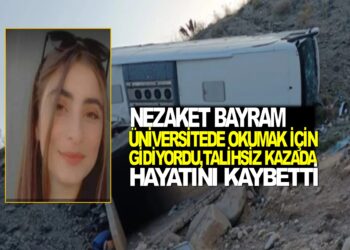 SAMSUN CANİK BAŞALAN MAHALLESİNDEN NEZAKET BAYRAM, ERZURUM ÜNİVERSİTESİNDE OKUMAK İÇİN GİDİYORDU,TALİHSİZ KAZADA HAYATINI KAYBETTİ