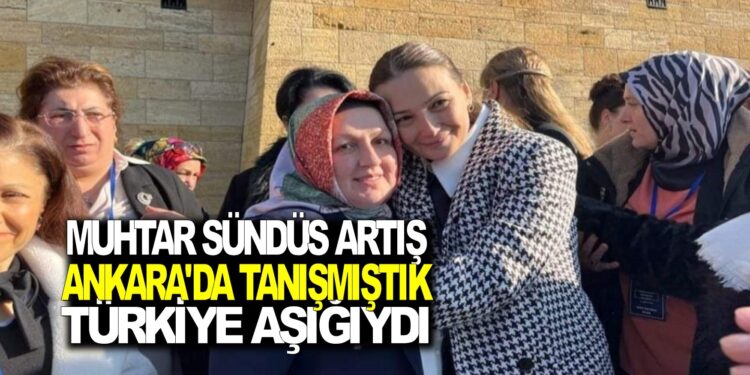 MUHTAR SÜNDÜS ARTIŞ : GANİRE PAŞAYEVA  İLE ANKARA’DA TANIŞMIŞTIK TÜRK AŞIĞIYDI