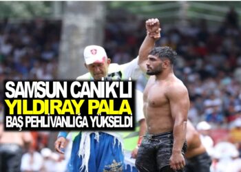 SAMSUN’LU GÜREŞÇİ YILDIRAY PALA BAŞALTINDAN BAŞ PEHLİVANLIĞA YÜKSELDİ