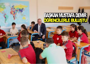 BAŞKAN MUSTAFA DEMİR ÖĞRENCİLERLE BULUŞTU