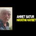 AHMET BATUR VEFAT ETTİ