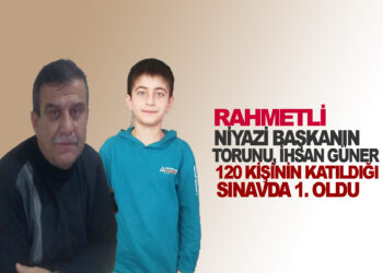 RAHMETLİ NİYAZİ BAŞKANIN TORUNU, İHSAN GÜNER 120 KİŞİNİN KATILDIĞI SINAVDA 1.OLDU