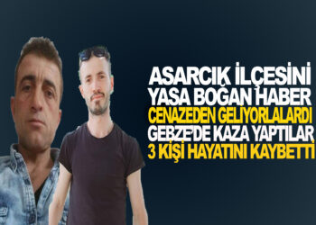 ASARCIK’TAN CENAZEDEN GELİYORLARDI GEBZE’DE KAZA YAPTILAR 3 KİŞİ HAYATINI KAYBETTİ