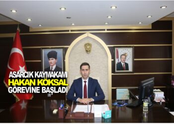 ASARCIK KAYMAKAMI HAKAN KÖKSAL GÖREVİNE BAŞLADI