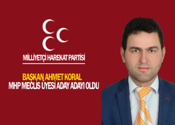 BAŞKAN AHMET KORAL  MHP GEBZE MECLİS ÜYESİ ADAY ADAYI OLDU