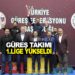 GÜREŞ TAKIMI 1.LİGE YÜKSELDİ