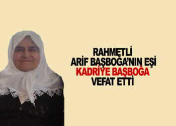 KADRİYE BAŞBOĞA VEFAT ETTİ