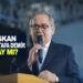 BAŞKAN MUSTAFA DEMİR ADAY MI?