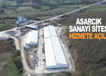 ASARCIK KÜÇÜK SANAYİ SİTESİ, HİZMETE AÇILDI
