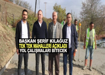 BAŞKAN ŞERİF KILAĞUZ MAHALLE MAHALLE AÇIKLADI;  ”YOL ÇALIŞMALARI BİTECEK”
