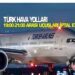 SON DAKİKA : TÜRK HAVA YOLLARI SAAT 19:00-21:00 ARASI TÜM UÇUŞLARI İPTAL ETTİ