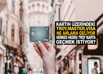 TROY KARTA GEÇENLERİN SAYISI ARTIYOR TROY KART NE ANLAMA GELİYOR