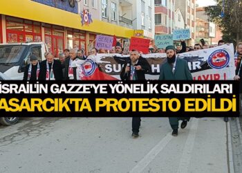 İSRAİL’İN GAZZE’YE YÖNELİK SALDIRILARI ASARCIK’TA PROTESTO EDİLDİ