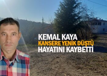 KEMAL KAYA KANSERE YENİK DÜŞTÜ HAYATINI KAYBETTİ