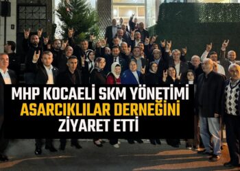 MHP KOCAELİ SKM YÖNETİMİ ASARCIKLILAR DERNEĞİNİ ZİYARET ETTİ