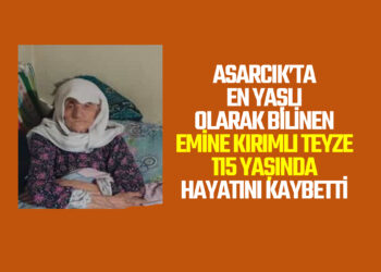 EMİNE TEYZE 115 YAŞINDA HAYATINI KAYBETTİ