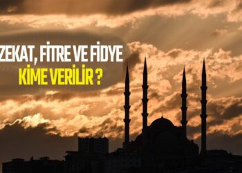 ZEKAT,FİRTE VE FİDYE KİMLERE VERİLİR?