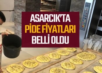 ASARCIK’TA  PİDE FİYATLARI BELLİ OLDU