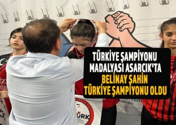 TÜRKİYE ŞAMPİYONUMADALYASI ASARCIK’TABELİNAY ŞAHİNTÜRKİYE ŞAMPİYONU OLDU