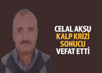 CELAL AKSU KLAP KRİZİ SONUCU VEFAT ETTİ