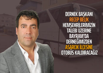 DERNEK BAŞKANI RECEP BELİK KURBAN BAYRAMINA DERNEĞİMİZDEN ASARCIK İLÇESİNE OTOBÜS KALDIRIYORUZ