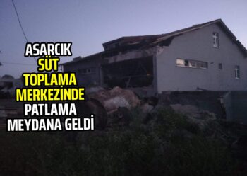 ASARCIK SÜT TOPLAMA MERKEZİNDE PATLAMA MEYDANA GELDİ