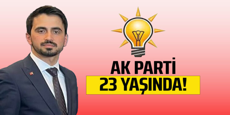 BAŞKAN İLHAN GONCA AK PARTİMİZİN 23.YIL DÖNÜMÜNÜ HEYACANLA KUTLUYORUZ