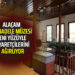 ALAÇAM MÜBADELE MÜZESİ YENİ YÜZÜYLE ZİYARETÇİLERİNİ AĞIRLIYOR