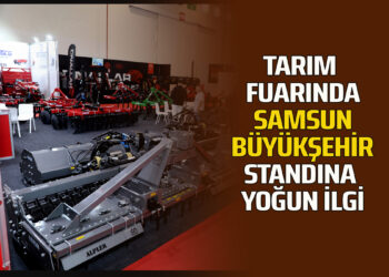 TARIM FUARINDA SAMSUN BÜYÜKŞEHİR STANDINA YOĞUN İLGİ