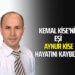 KEMAL KİSE’NİN EŞİ AYNUR KİSE VEFAT ETTİ
