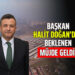 BAŞKAN HALİT DOĞAN’DAN BEKLENEN MÜJDE GELDİ