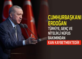 CUMHURBAŞKANI ERDOĞAN “TÜRKİYE, GENÇ VE NİTELİKLİ NÜFUS BAKIMINDAN KAN KAYBETMEKTEDİR”