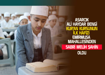 ALİ HAYDAR BENGİ KUR’AN KURSUNUN İLK HAFIZI SABRİ MELİH ŞAHİN OLDU