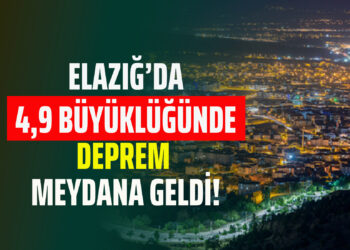 ELAZIĞ’DA 4,9 BÜYÜKLÜĞÜNDE DEPREM MEYDANA GELDİ!
