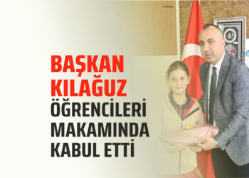 BAŞKAN KILAĞUZ ÖĞRENCİLERİ MAKAMINDA KABUL ETTİ