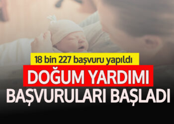 DOĞUM YARDIMI BAŞVURULARI BAŞLADI