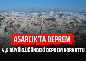 ASARCIK’TA DEPREM…4.6 BÜYÜKLÜĞÜNDEKİ DEPREM KORKUTTU