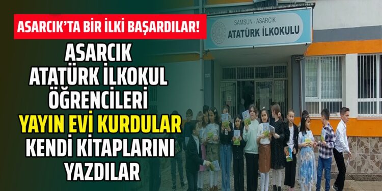 ASARCIK ATATÜRK İLKOKUL ÖĞRENCİLERİ YAYIN EVİ KURDULAR KENDİ KİTAPLARINI YAZDILAR