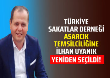 TÜRKİYE SAKATLAR DERNEĞİ ASARCIK TEMSİLCİLİĞİNE İLHAN UYANIK YENİDEN SEÇİLDİ!