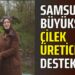 SAMSUN BÜYÜKŞEHİR’DEN ÇİLEK ÜRETİCİSİNE DESTEK