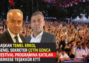 BAŞKAN TEMEL ERKOL VE GENEL SEKRETER ÇETİN GONCA FESTİVAL PROGRAMINA KATILAN HERKESE TEŞEKKÜR ETTİ
