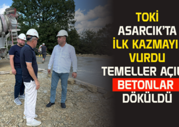 TOKİ ASARCIK’TA İLK KAZMAYI VURDU TEMELLER AÇILDI BETONLAR DÖKÜLDÜ