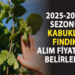 2025-2026 SEZONU KABUKLU FINDIK ALIM FİYATLARI BELİRLENDİ