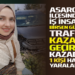 ASARCIK İLÇESİNDEN İŞ İNSANI ”BİRSEN GÜLEÇ” TRAFİK KAZASI GEÇİRDİ KAZADA 1 KİŞİ HAFİF YARALANDI